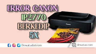 CaraMemperbaikiPrinterCanonip2770LampuOrangeBerkedip5Kali 2